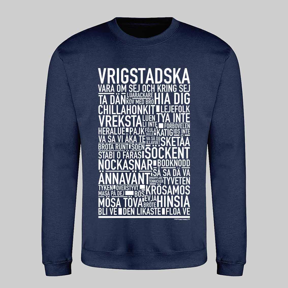 Vrigstadska Dialekt Text Sweatshirt