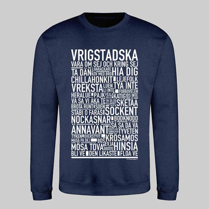 Vrigstadska Dialekt Text Sweatshirt