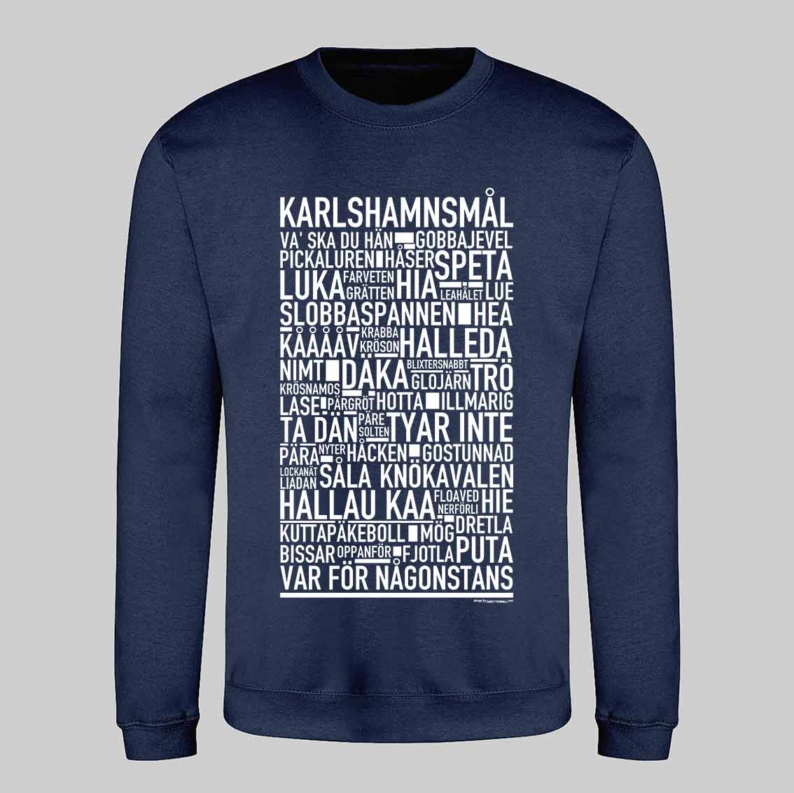 Karlshamnsmål Dialekt Text Sweatshirt