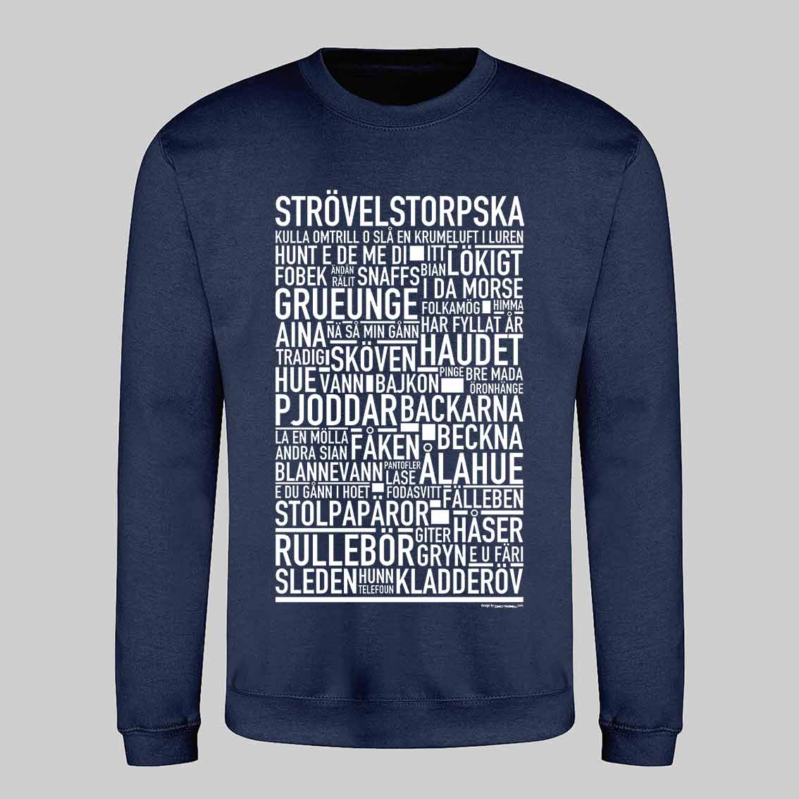 Strövelstorpska Dialekt Text Sweatshirt