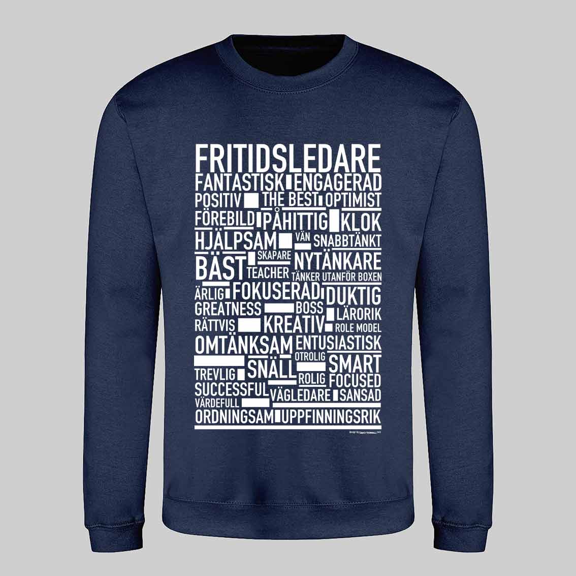 Fritidsledare Text Sweatshirt