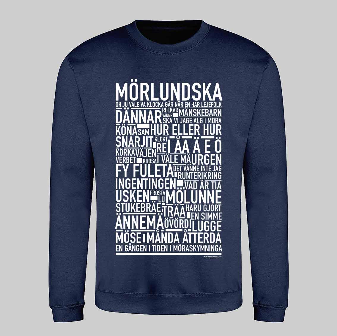 Mörlundska Dialekt Text Sweatshirt