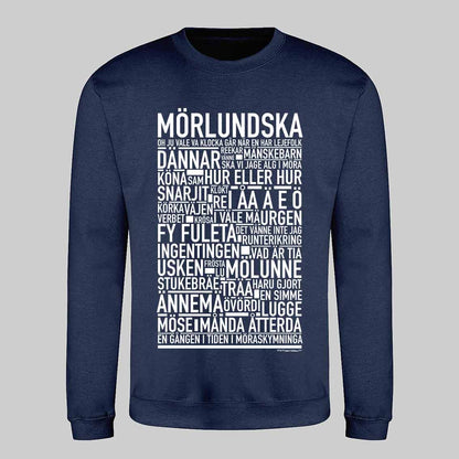 Mörlundska Dialekt Text Sweatshirt