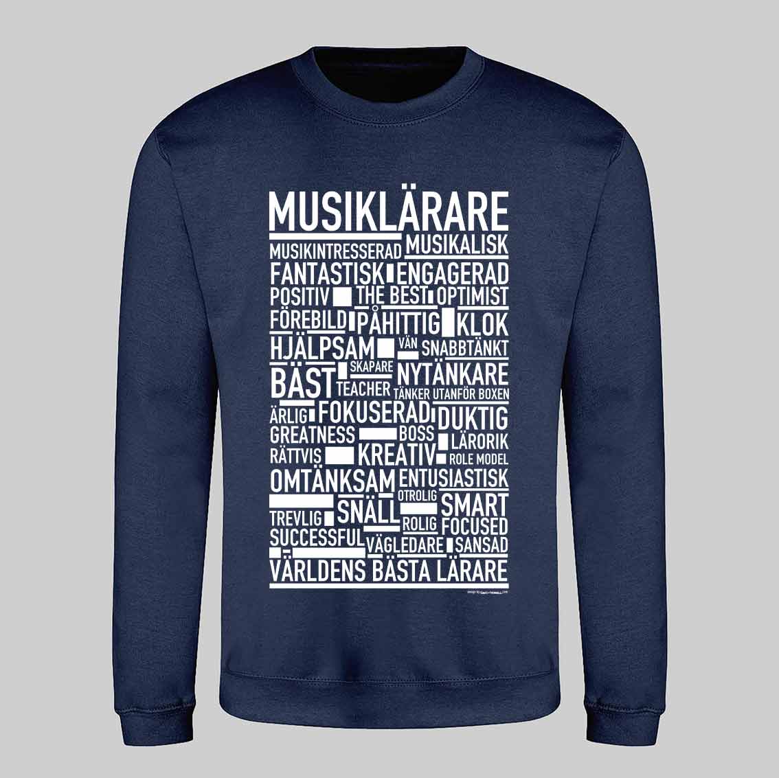 Musiklärare Text Sweatshirt