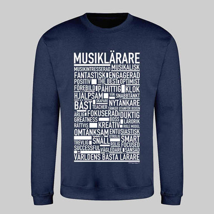 Musiklärare Text Sweatshirt