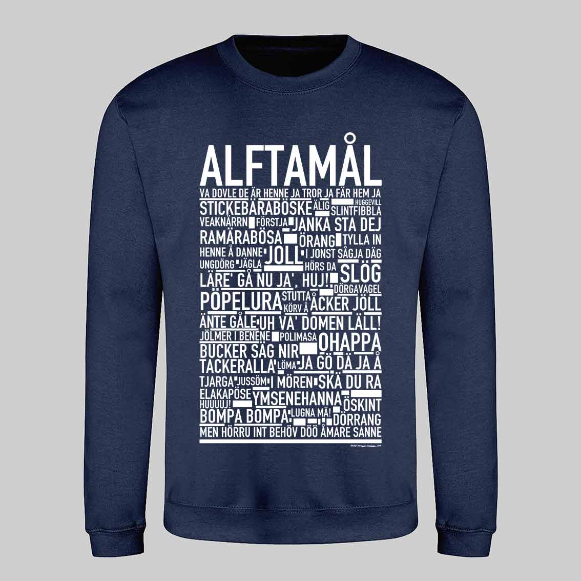 Alftamål Dialekt Text Sweatshirt