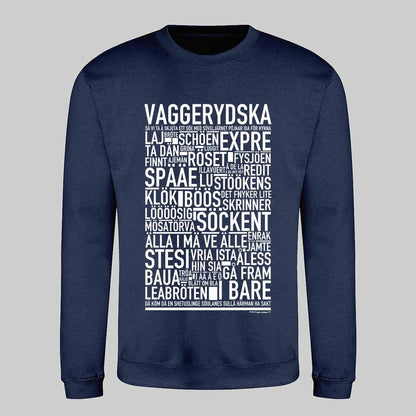 Vaggerydska Dialekt Text Sweatshirt