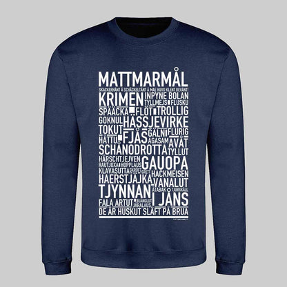 Mattmarmål Dialekt Text Sweatshirt