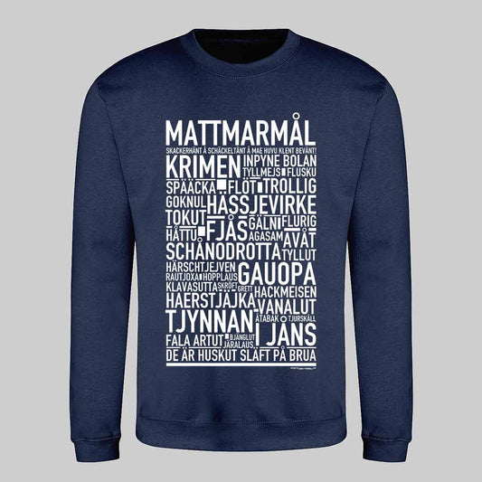 Mattmarmål Dialekt Text Sweatshirt