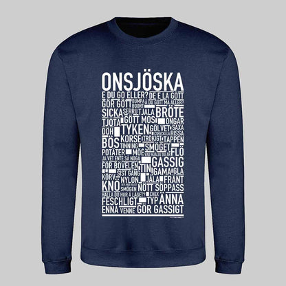 Onsjöska Dialekt Text Sweatshirt