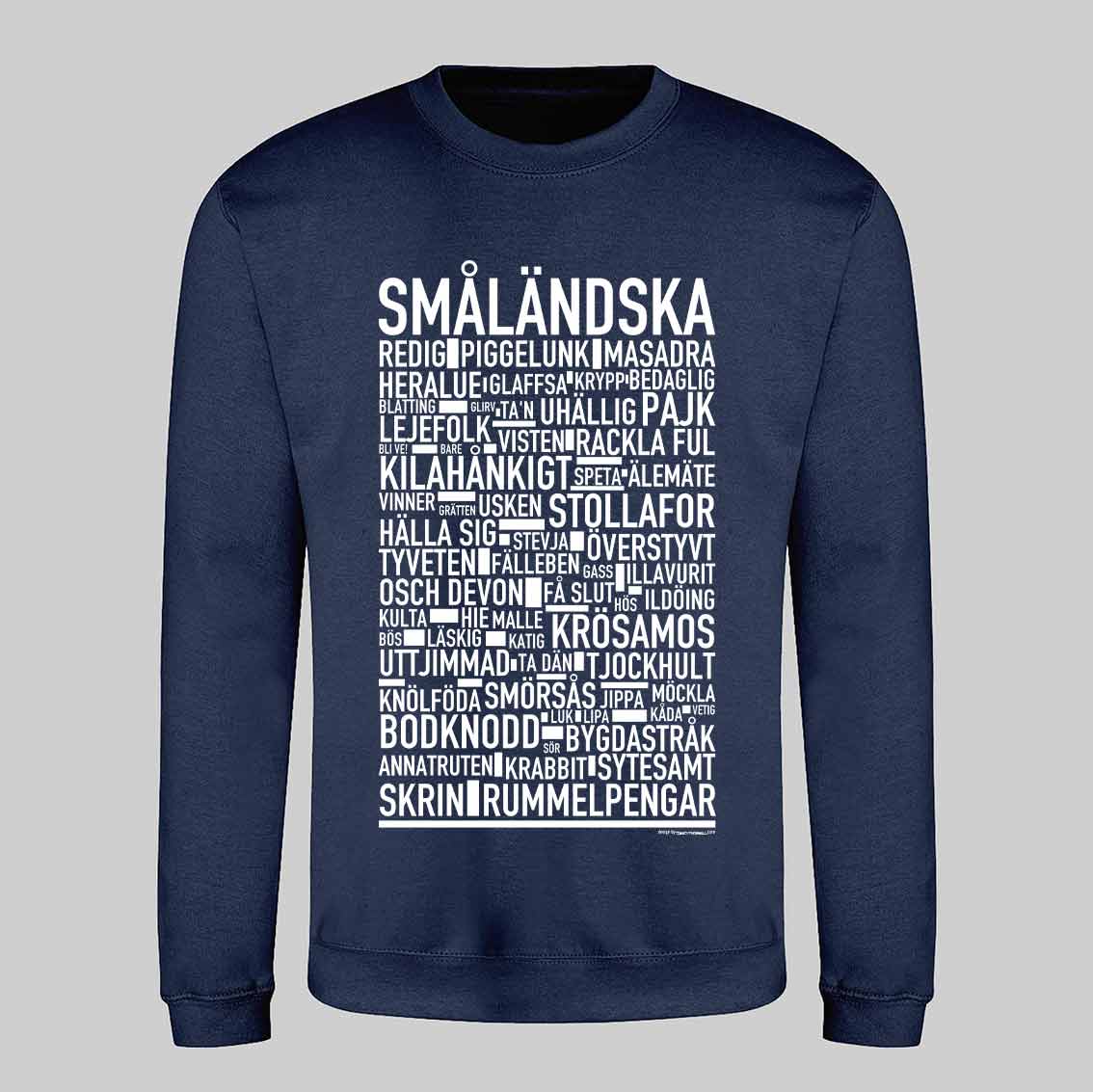 Småländska Dialekt Sweatshirt