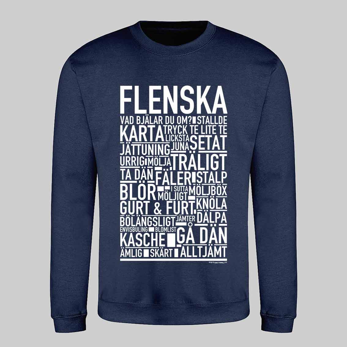 Flenska Dialekt Text Sweatshirt
