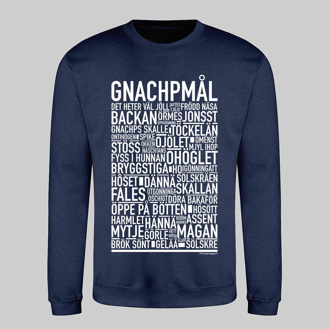 Gnachpmål Dialekt Text Sweatshirt
