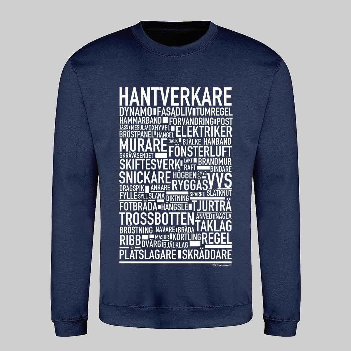 Hantverkare Text Sweatshirt