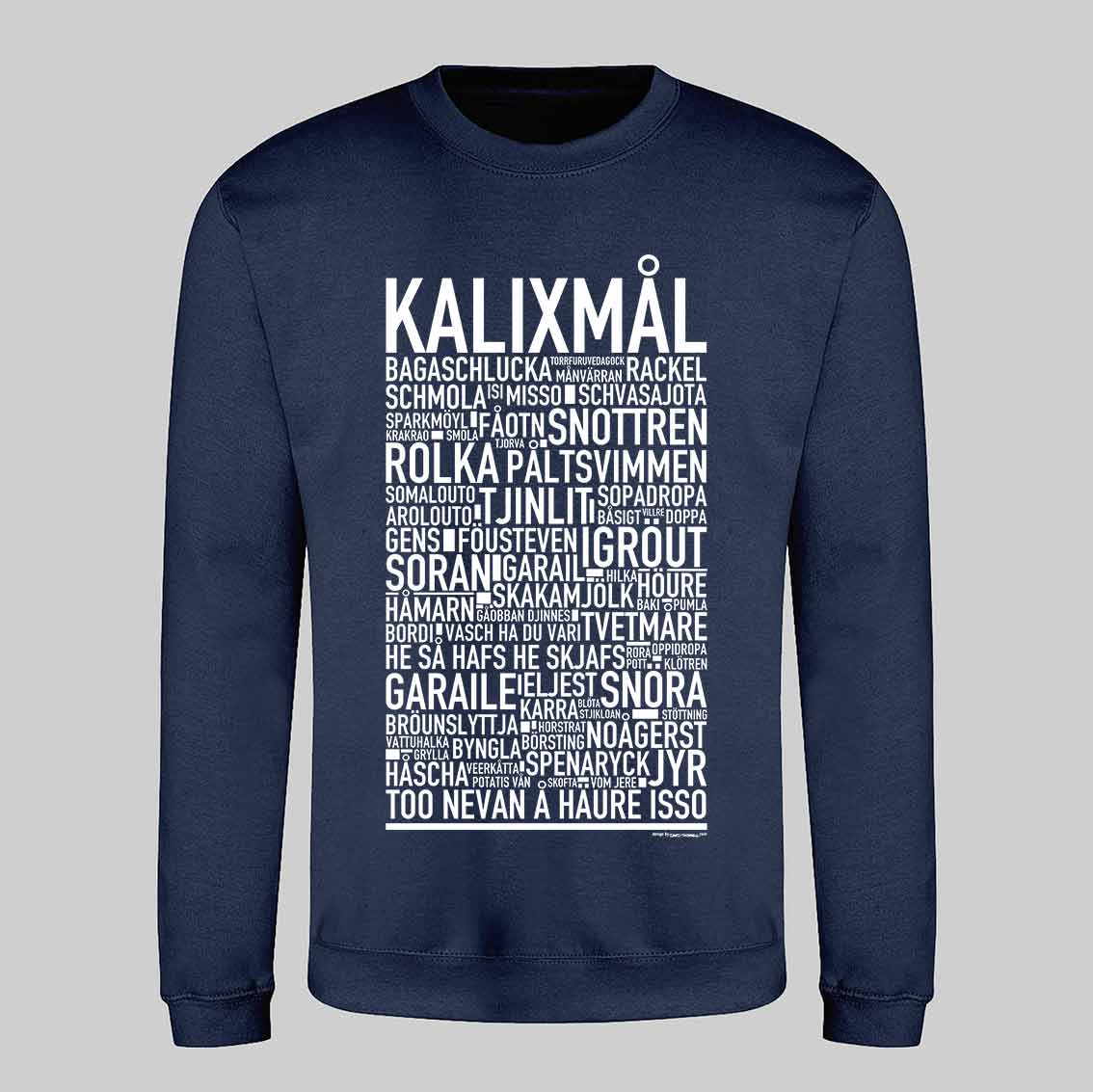 Kalixmål Dialekt Text Sweatshirt