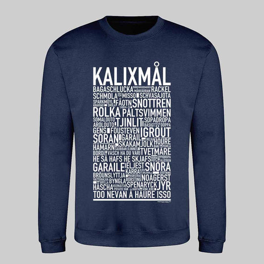 Kalixmål Dialekt Text Sweatshirt