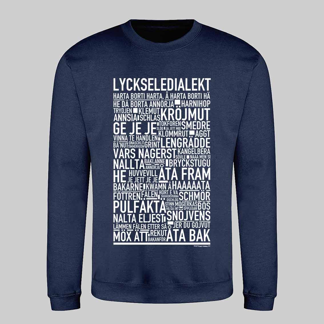 Lycksele Dialekt Text Sweatshirt