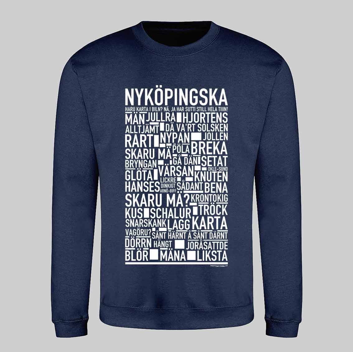 Nyköpingska Dialekt Text Sweatshirt