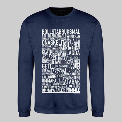 Bollstabruksmål Dialekt Text Sweatshirt