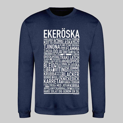 Ekeröska Dialekt Text Sweatshirt