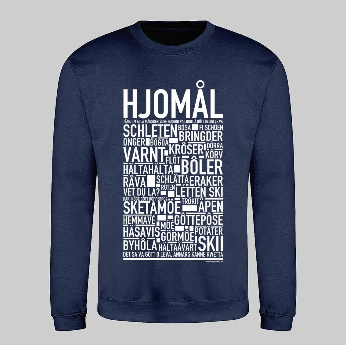Hjomål Dialekt Text Sweatshirt