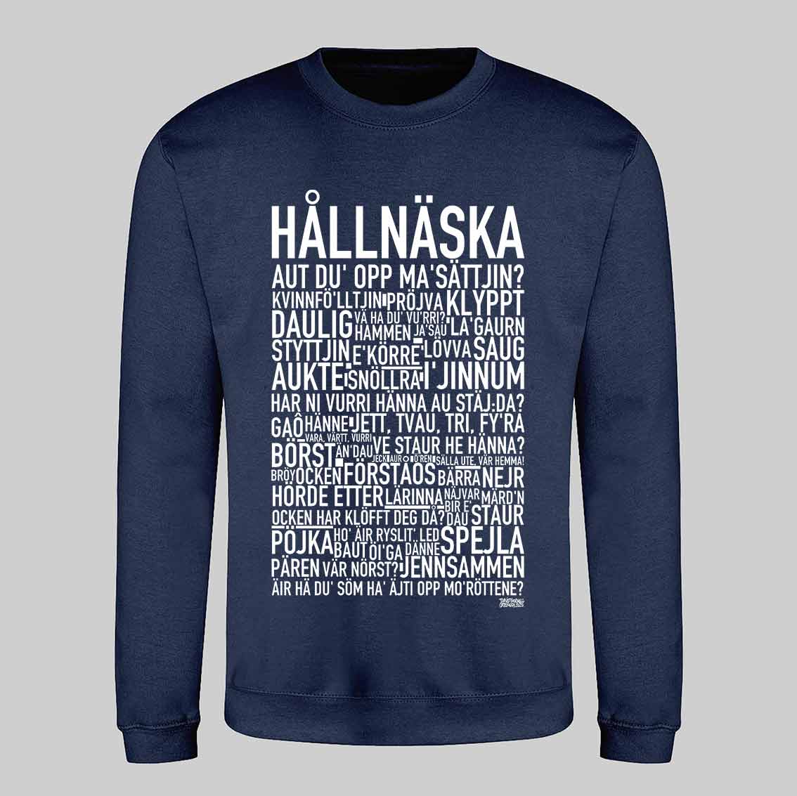 Hållnäska Dialekt Text Sweatshirt