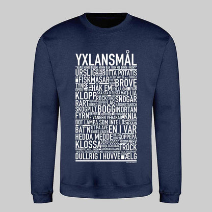 Yxlansmål Dialekt Text Sweatshirt