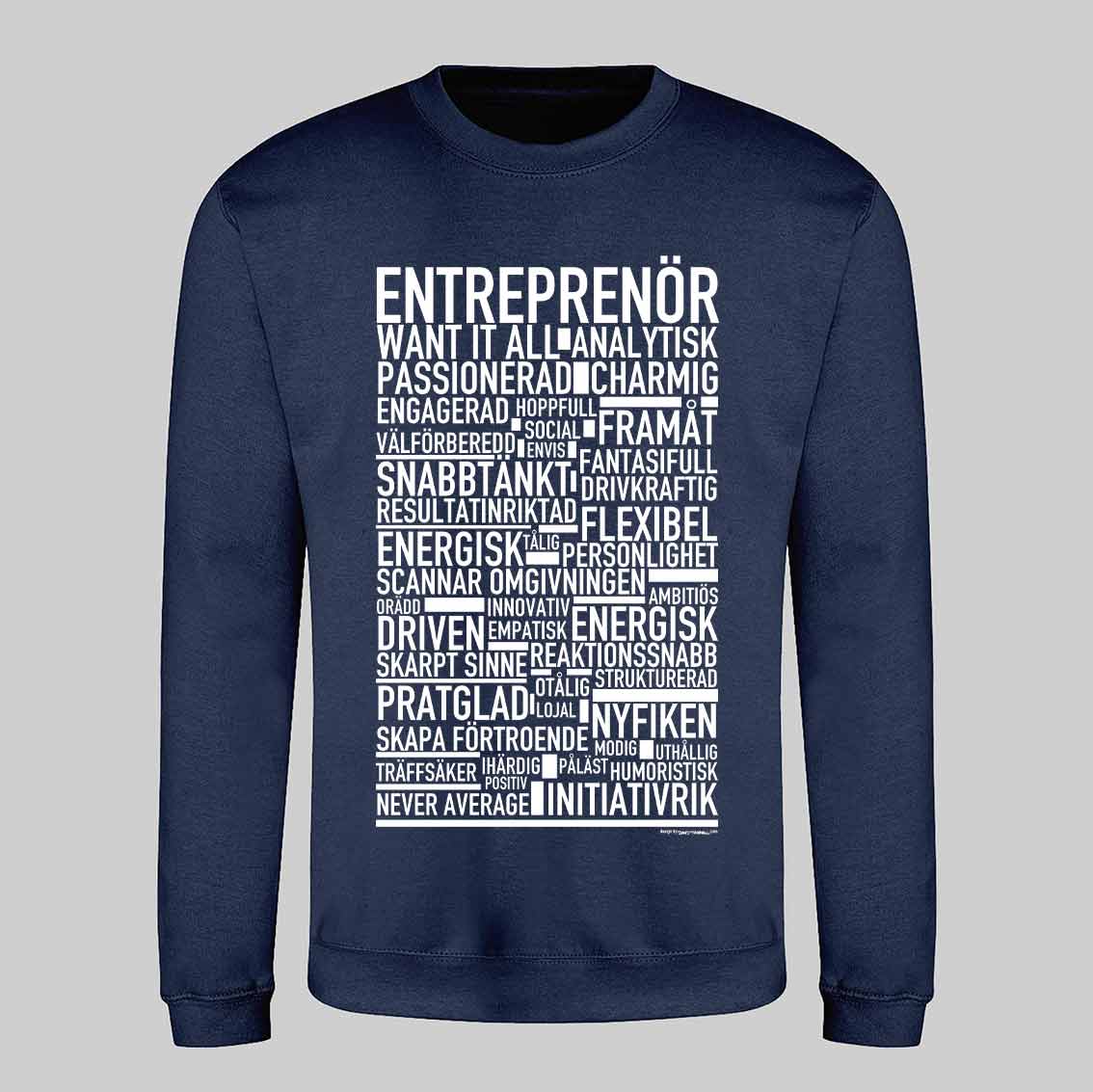 Entreprenör Text Sweatshirt