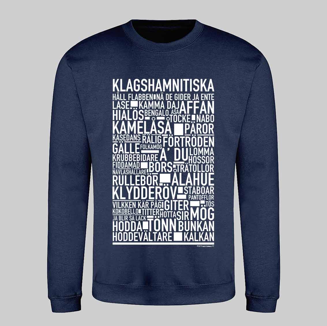 Klagshamnitiska Dialekt Text Sweatshirt