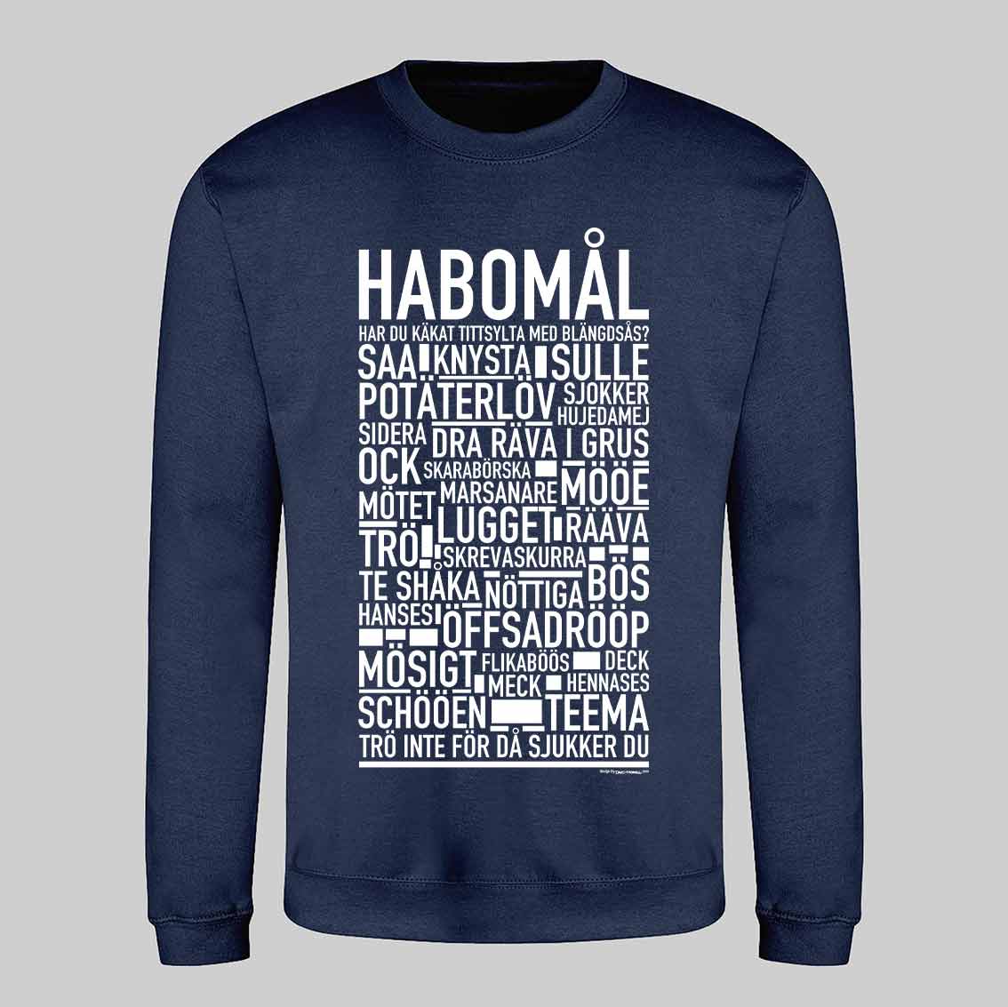 Habomål Dialekt Text Sweatshirt