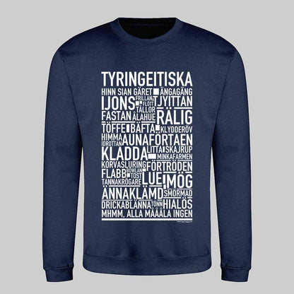Tyringeitiska Dialekt Text Sweatshirt