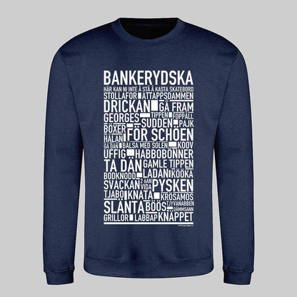 Bankerydska Dialekt Text Sweatshirt