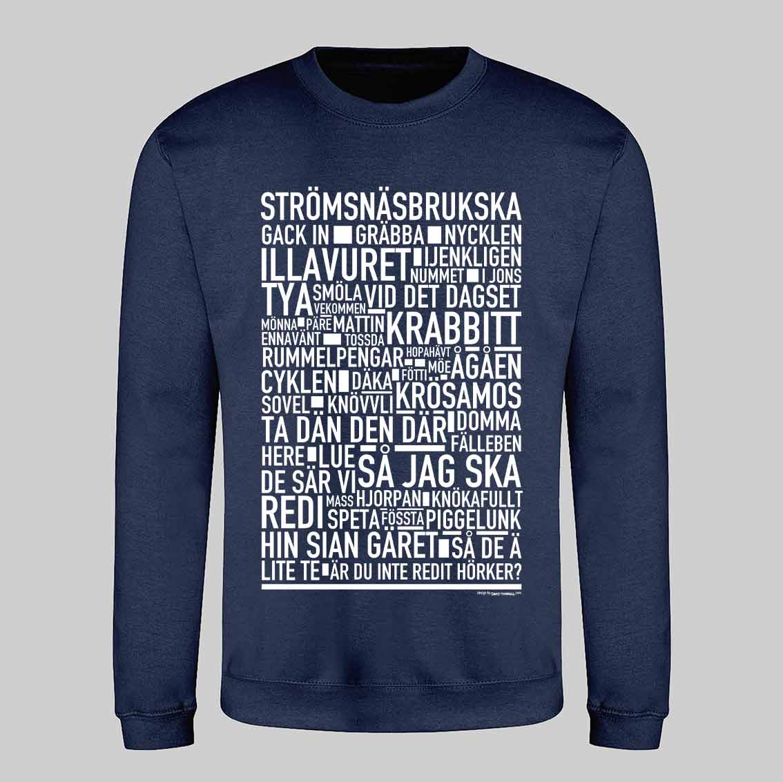 Strömsnäsbrukska Dialekt Text Sweatshirt