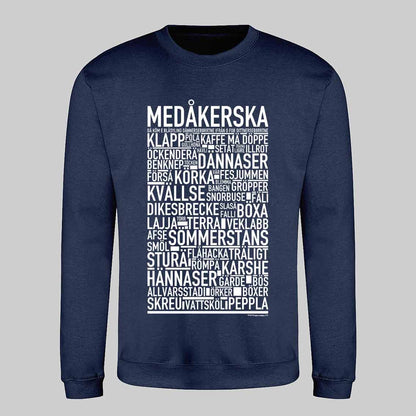 Medåkerska Dialekt Text Sweatshirt