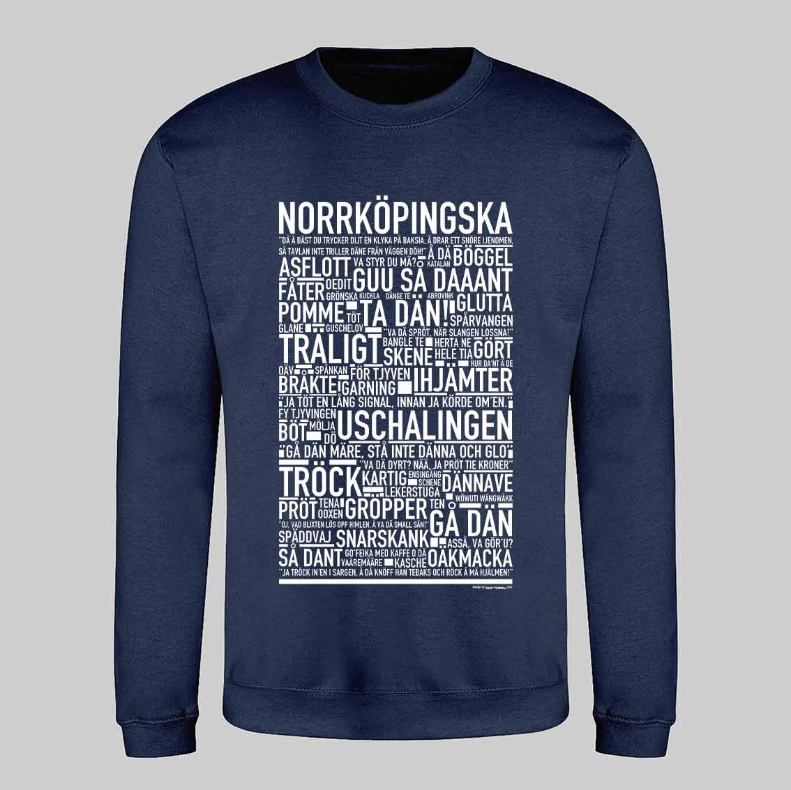Norrköpingska Dialekt Sweatshirt