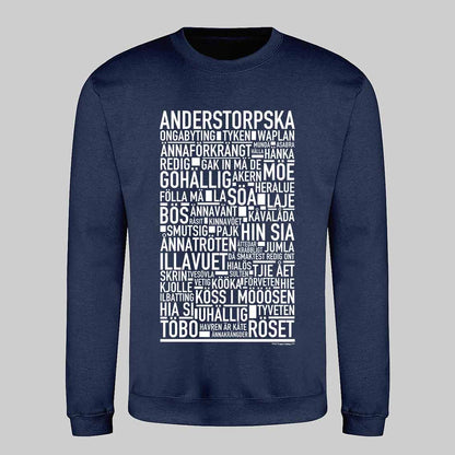 Anderstorpska Dialekt Text Sweatshirt