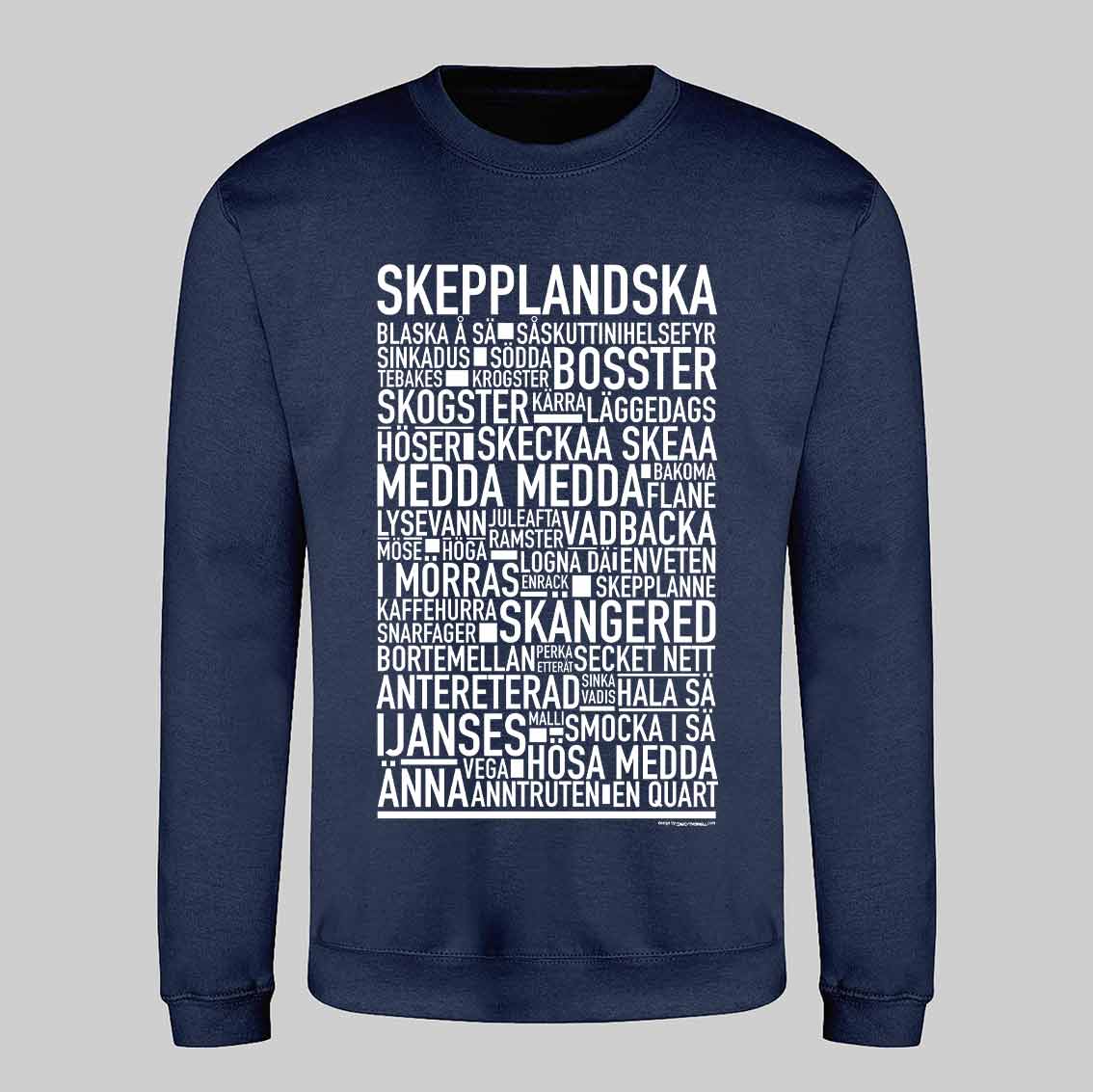 Skepplandska Dialekt Text Sweatshirt