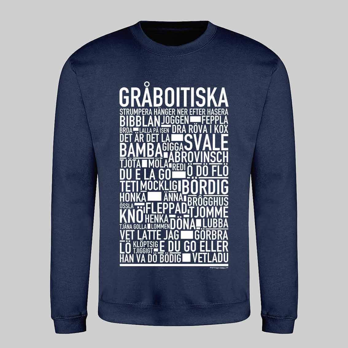 Gråboitiska Dialekt Text Sweatshirt