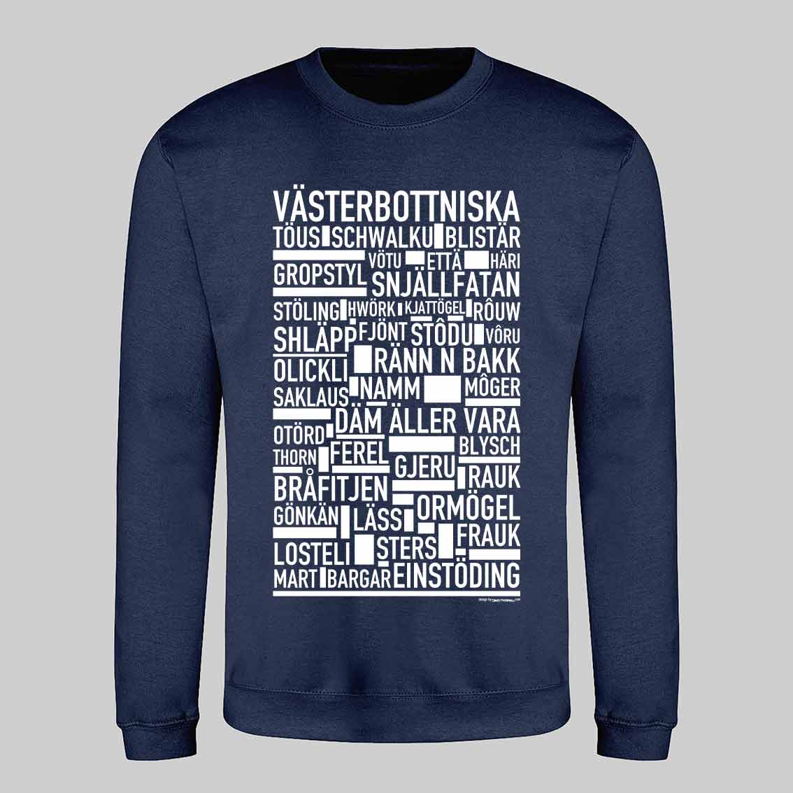 Västerbottniska Dialekt Text Sweatshirt