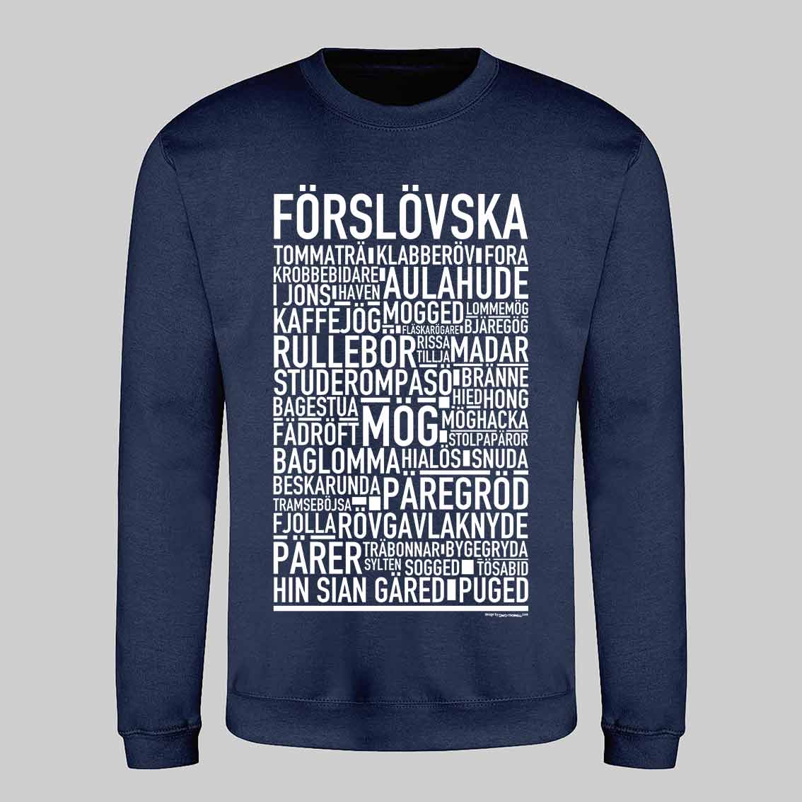 Förslövska Dialekt Text Sweatshirt