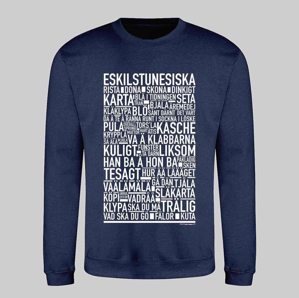 Eskilstunesiska Dialekt Text Sweatshirt
