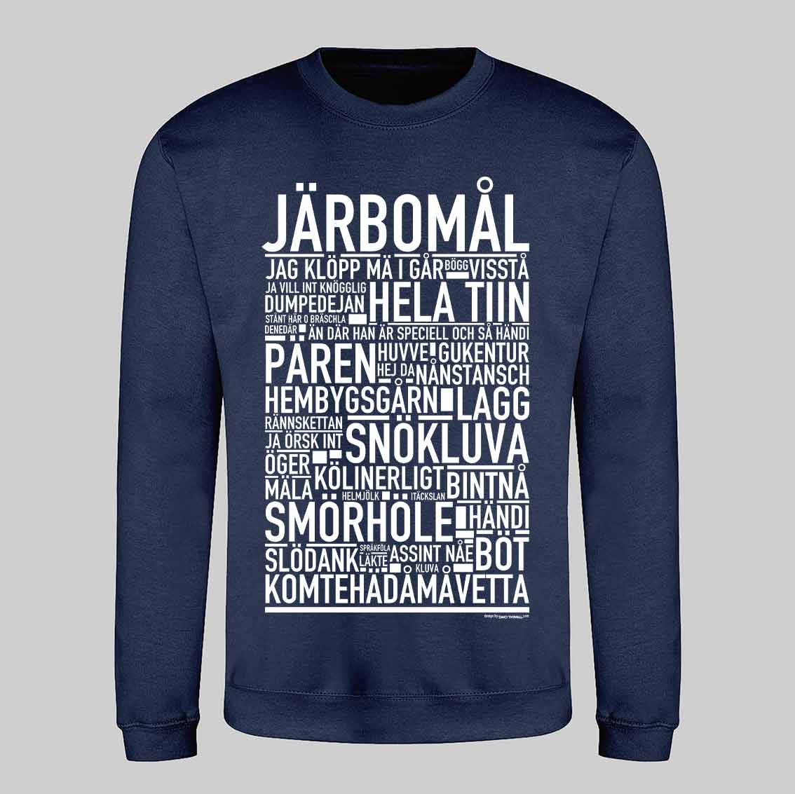 Järbomål Dialekt Text Sweatshirt