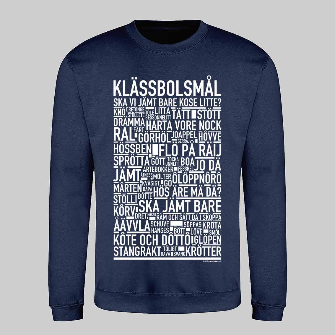 Klässbolsmål Dialekt Text Sweatshirt