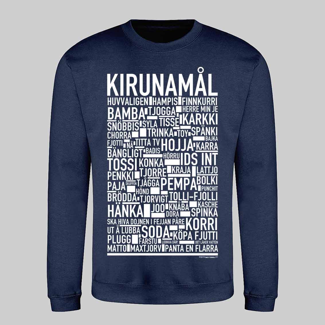 Kirunamål Dialekt Sweatshirt