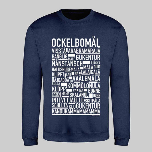 Ockelbomål Dialekt Text Sweatshirt