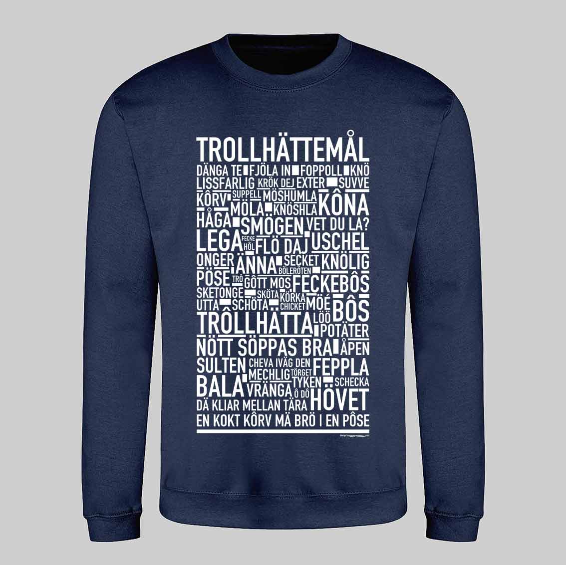 Trollhättemål Dialekt Text Sweatshirt
