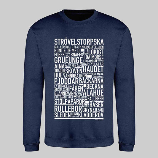 Strövelstorpska Dialekt Text Sweatshirt