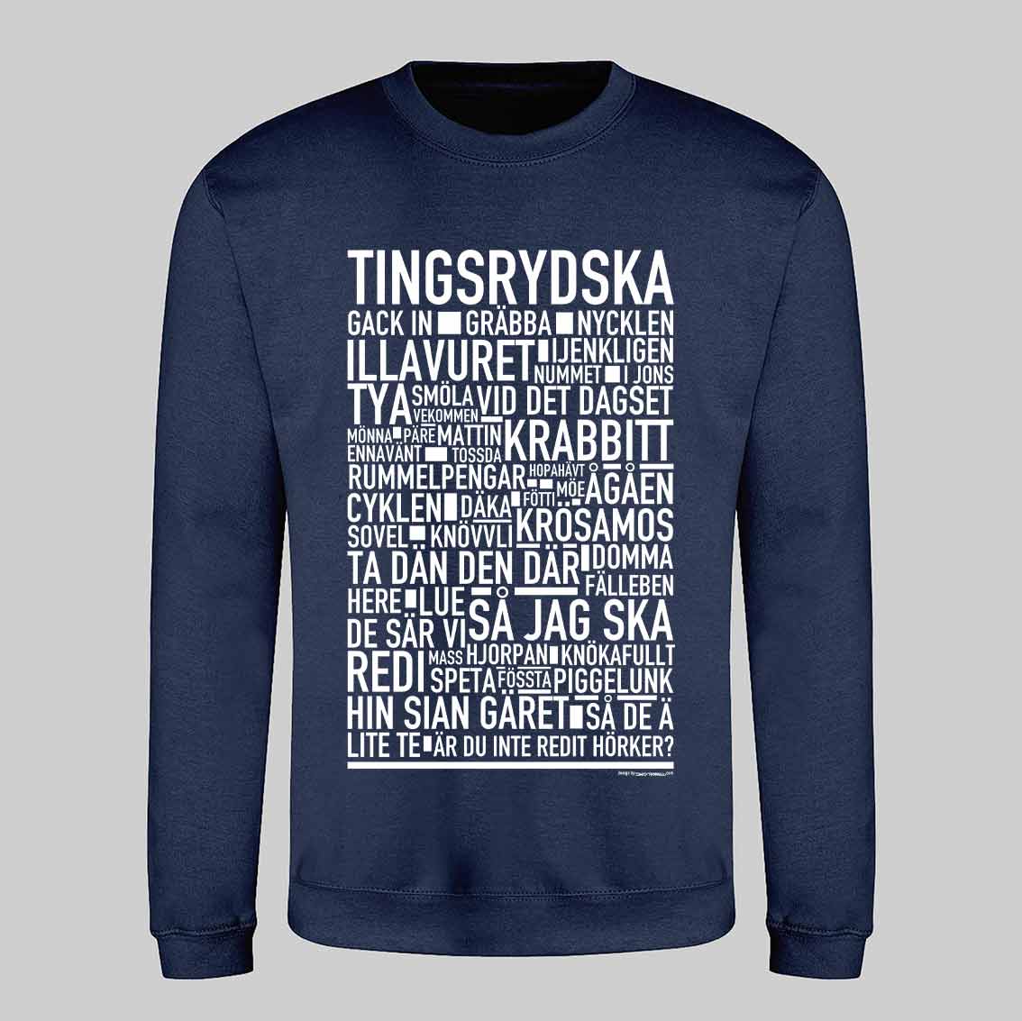 Tingsrydska Dialekt Text Sweatshirt