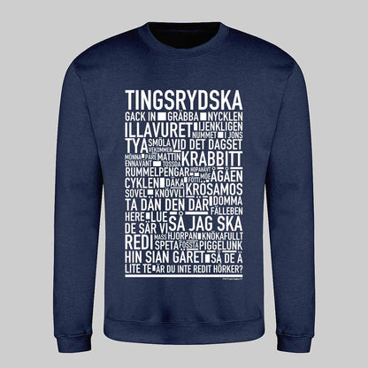Tingsrydska Dialekt Text Sweatshirt