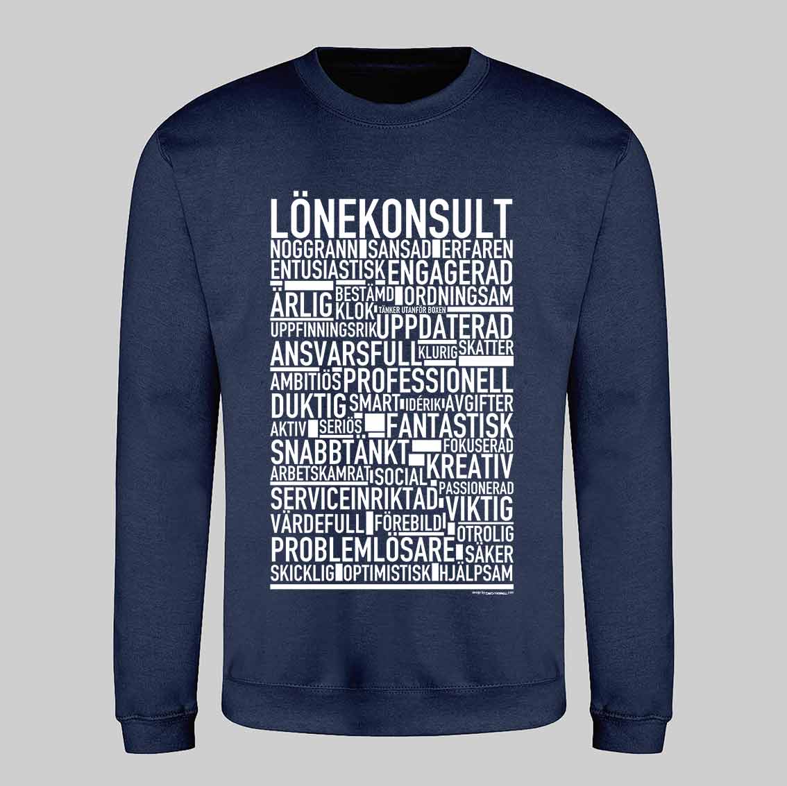 Lönekonsult Text Sweatshirt